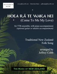 Hoea Ra Te Waka Nei TTB choral sheet music cover Thumbnail